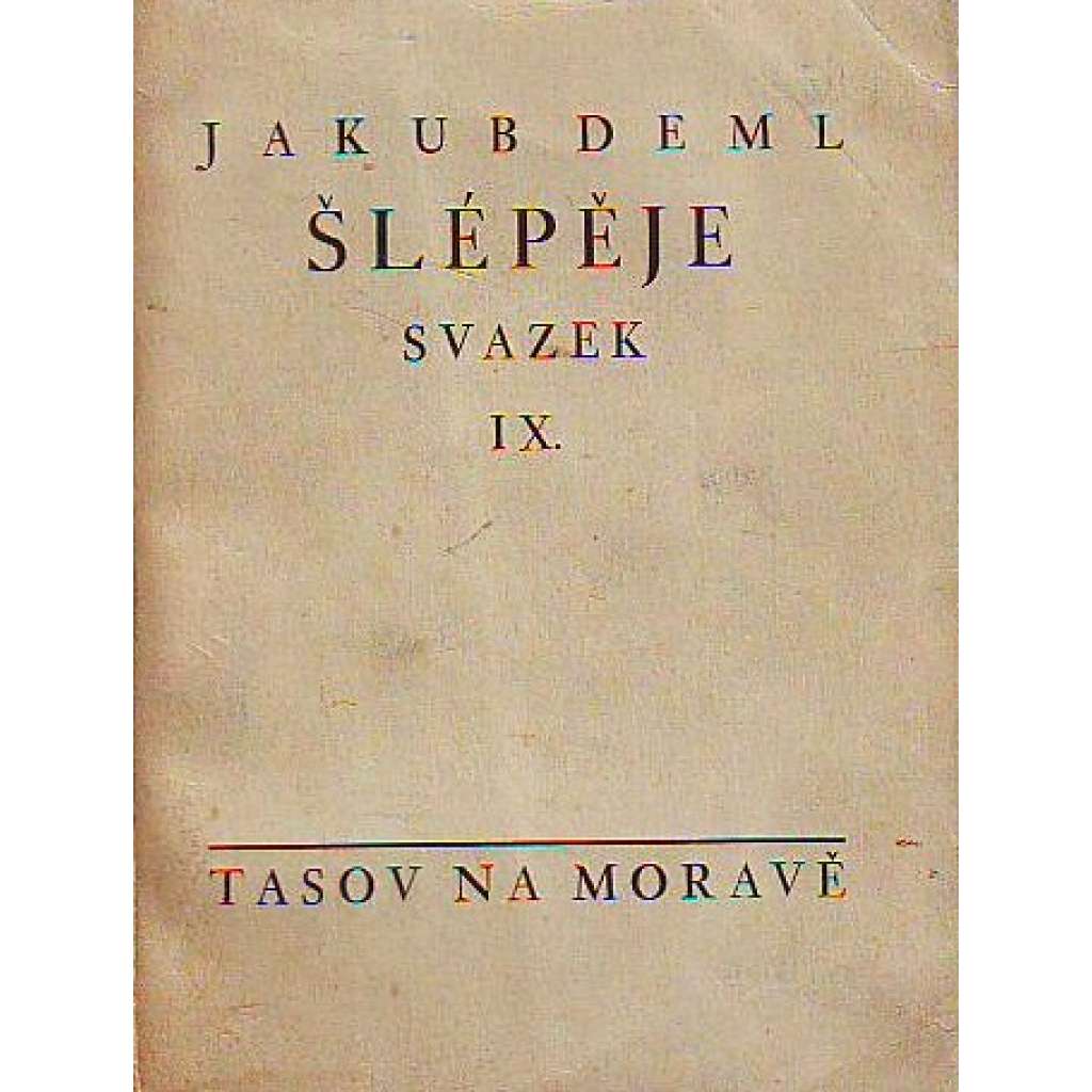 Šlépěje, svazek IX. (beletrie, katolická literatura; podpis Jakub Deml)